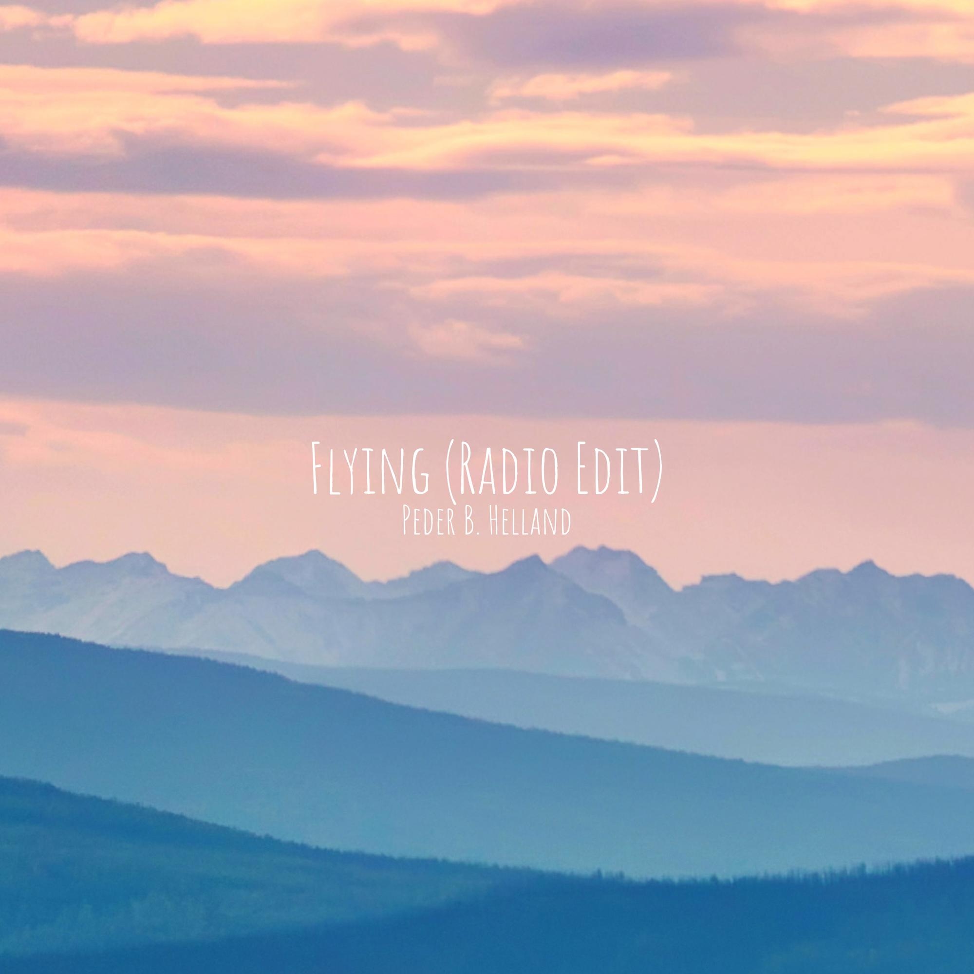 Cover art for the single Flying (Radio Edit) by Peder B. Helland