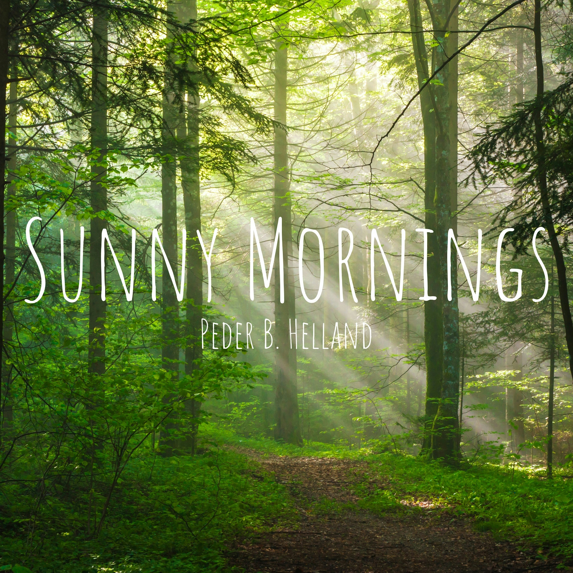 Cover art for the single Sunny Mornings by Peder B. Helland