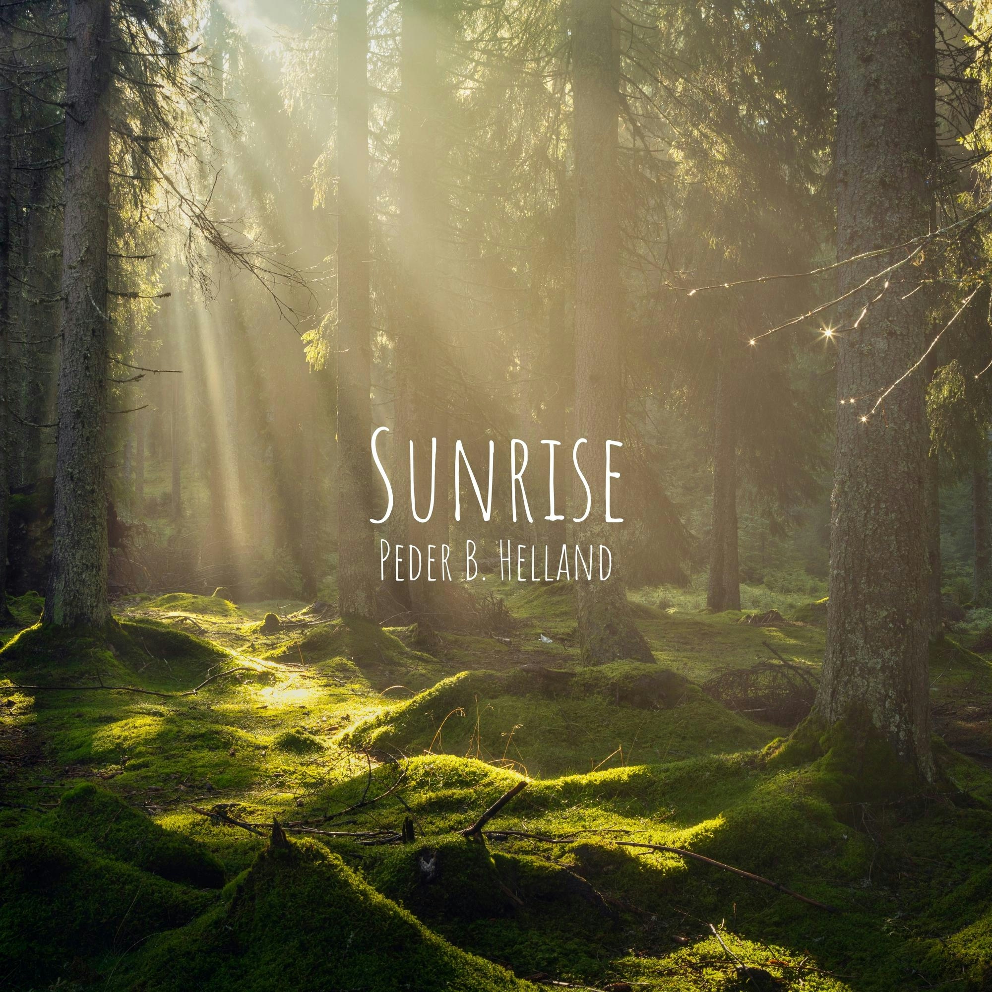 Cover art for the single Sunrise by Peder B. Helland
