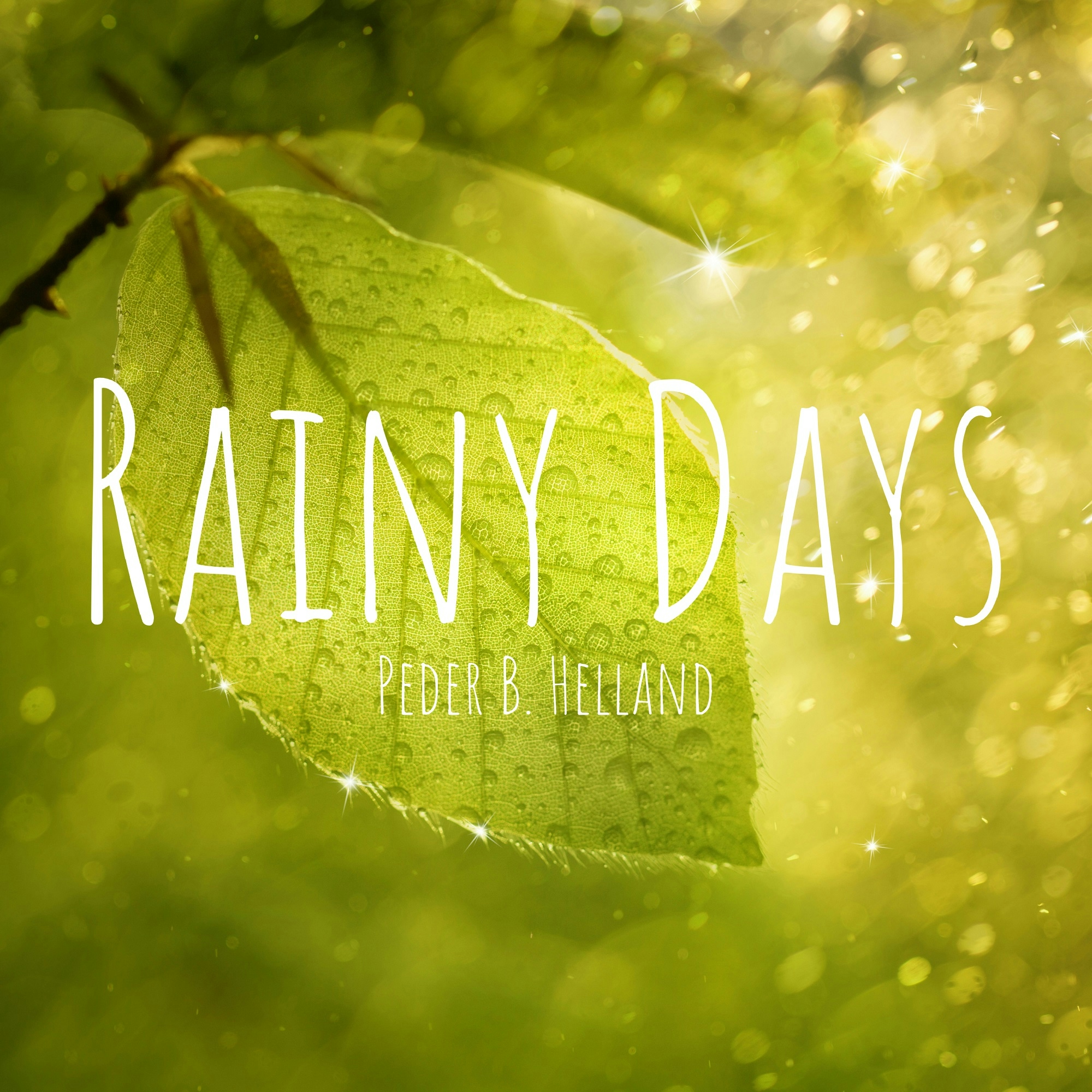 Cover art for the album Rainy Days by Peder B. Helland