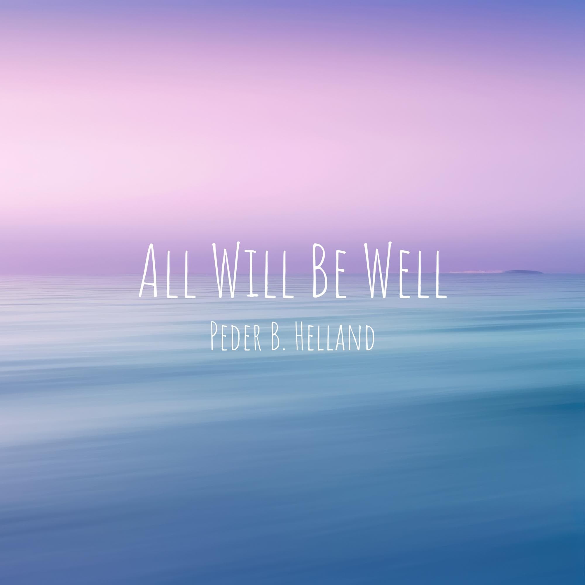 All Will Be Well